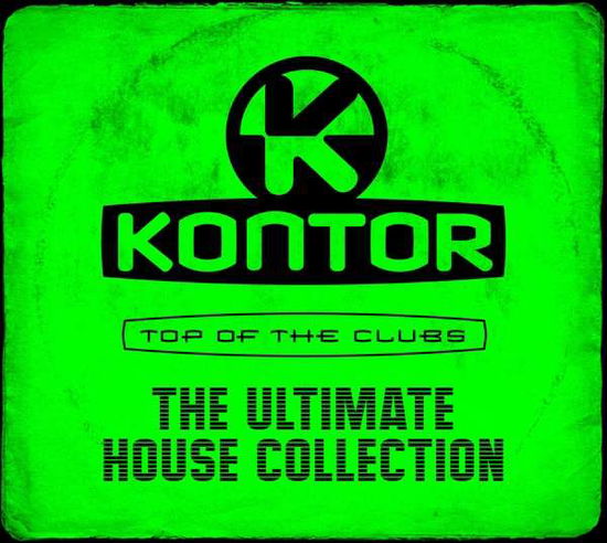 Cover for Kontor Top of the Clubs-the Ultimate House Coll. (CD) (2018)