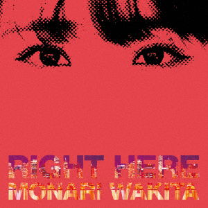 Cover for Wakita Monari · Right Here &lt;limited&gt; (CD) [Japan Import edition] (2019)