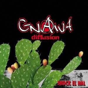 Cover for Gnawa Diffusion · Shock El Hal (CD) [Japan Import edition] (2013)