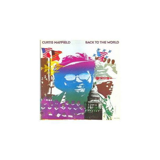 Cover for Curtis Mayfield · Back To The World (CD) [Limited edition] (2015)