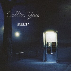 Cover for Deep · Callin You (CD) [Japan Import edition] (2012)