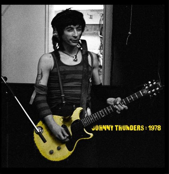 Johnny Thunders - 1978 - Johnny Thunders - Music - REMARQUABLE - 5016959004339 - April 21, 2018