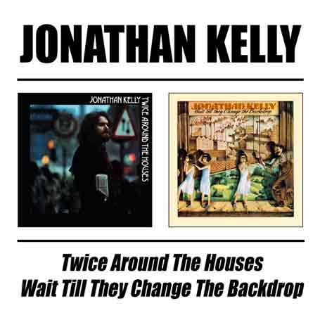 Jonathan Kelly · Twice Around He Houses / Wait Till They (CD) (2001)