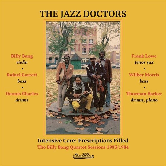Cover for Jazz Doctors · Intensive Care: Prescriptions Filled - The Billy Bang Quartet Sessions 1983/1984 (CD) (2023)