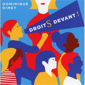 Cover for Dominique Dimey · Droits Devant ! (CD) (2021)