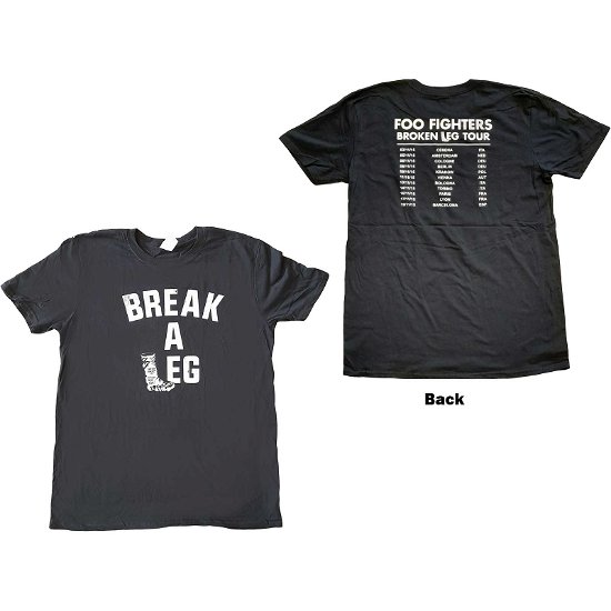 Foo Fighters Unisex T-Shirt: Break A Leg (Ex-Tour & Back Print) - Foo Fighters - Koopwaar -  - 5056561041339 - 