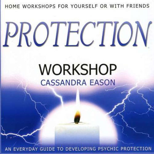 Eason, Cassandra: Protection Workshop (engl. Cd) - Cassandra Eason - Musik - PARADISE - 5060090221339 - 2. Oktober 2008