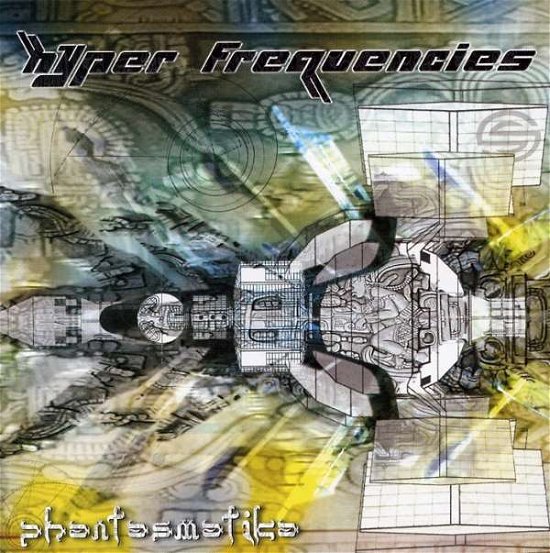 Cover for Hyper Frequencies · Phantasmatika (CD) (2007)
