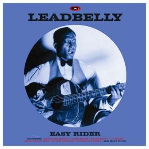 Easy Rider - Leadbelly - Musik - NOT NOW MUSIC - 5060397601339 - 12 januari 2018