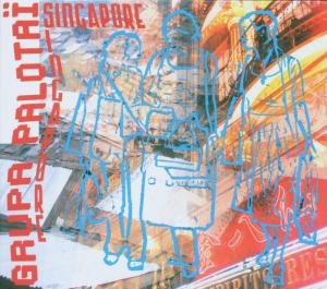 Cover for Grupa Palotai · Singapore (CD) [Digipak] (2015)