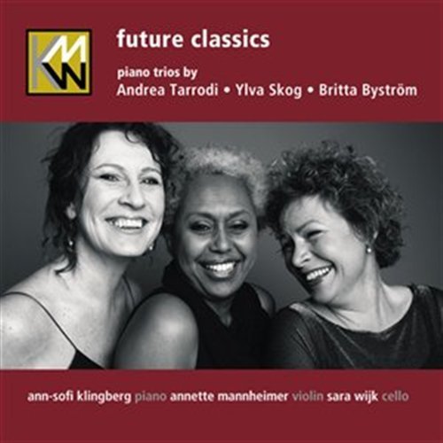 Cover for Tarrodi / Skog / Bystrom / Kmw Trio · Future Classics (CD) (2011)
