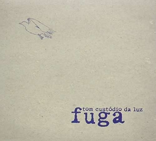 Cover for Tom Custodio Da Luz · Fuga (CD) (2012)