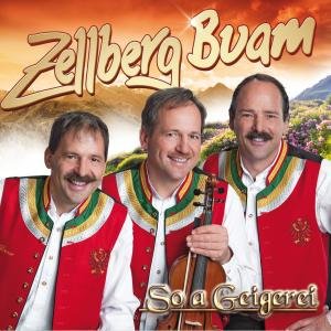 Cover for Zellberg Buam · So A Geigerei (CD) (2013)