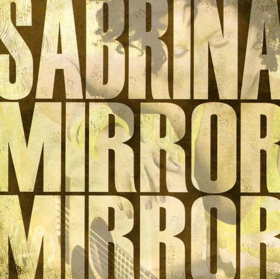 Mirror Mirror - Sabrina - Muzyka -  - 9326806012339 - 9 lipca 2010