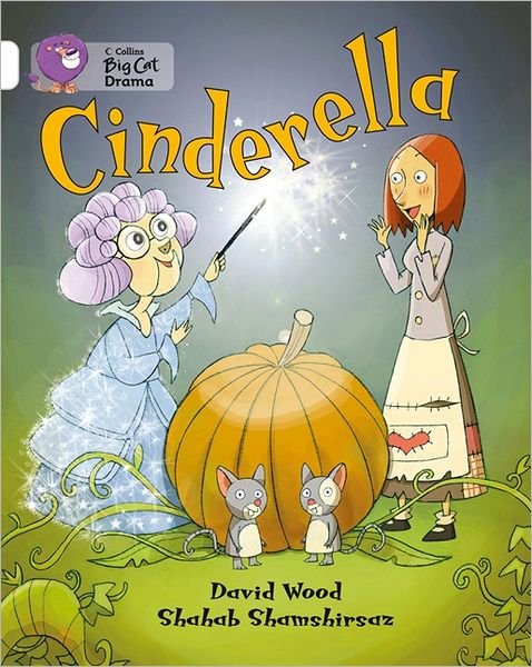 Cover for David Wood · Collins Big Cat - Cinderella: Band 10/ White (Paperback Book) (2012)