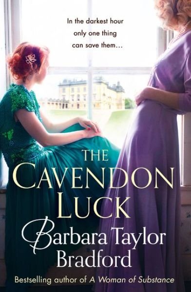 Cover for Barbara Taylor Bradford · The Cavendon Luck - Cavendon Chronicles (Paperback Book) (2017)
