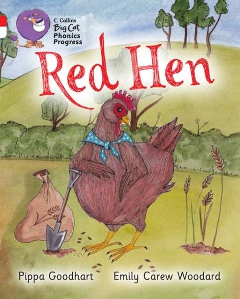 Cover for Pippa Goodhart · Red Hen: Band 02a Red A/Band 10 White - Collins Big Cat Phonics Progress (Paperback Bog) (2013)