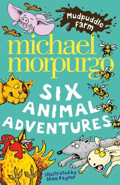 Mudpuddle Farm: Six Animal Adventures - Michael Morpurgo - Livres - HarperCollins Publishers - 9780008548339 - 13 décembre 2022