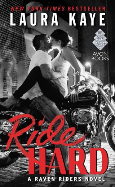 Cover for Laura Kaye · Ride Hard: A Raven Riders Novel - Raven Riders (Paperback Book) (2016)