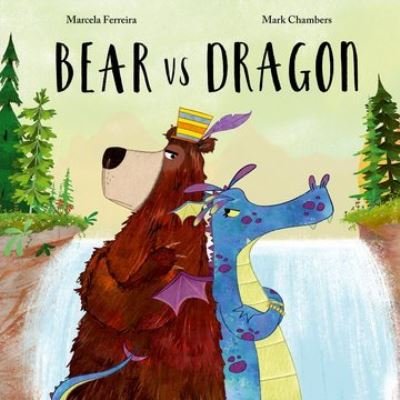Bear vs Dragon - Marcela Ferreira - Bøker - Oxford University Press - 9780192784339 - 2. mai 2024