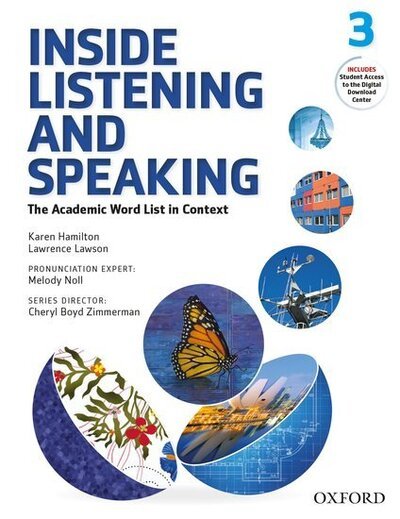Inside Listening and Speaking: Level Three: Student Book: The Academic Word List in Context - Inside Listening and Speaking - Editor - Książki - Oxford University Press - 9780194719339 - 15 października 2015
