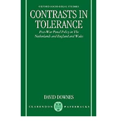 Cover for Downes, David (Professor of Social Administration, Professor of Social Administration, London School of Economics) · Contrasts in Tolerance: Post-War Penal Policy in the Netherlands and England and Wales - Oxford Socio-Legal Studies (Taschenbuch) (1993)