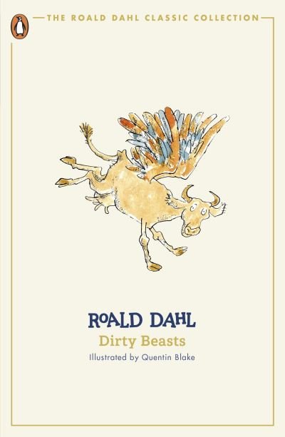 Cover for Roald Dahl · Dirty Beasts - The Roald Dahl Classic Collection (Paperback Book) (2024)