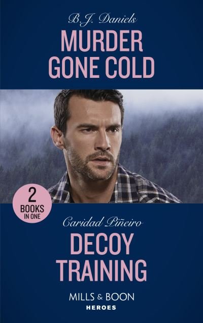 B.J. Daniels · Murder Gone Cold / Decoy Training: Murder Gone Cold (A Colt Brothers Investigation) / Decoy Training (K-9s on Patrol) (Paperback Book) (2022)