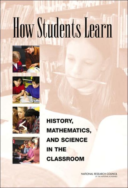 Cover for National Research Council · How Students Learn: History, Mathematics, and Science in the Classroom (Hardcover Book) (2005)