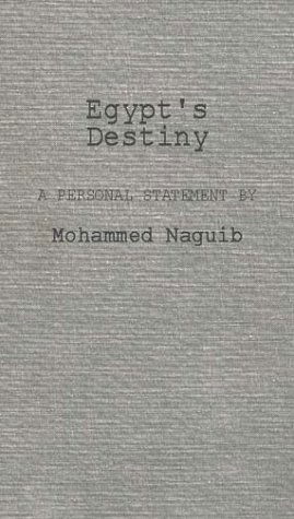 Cover for Mohammed Naguib · Egypt's Destiny: A Personal Statement by Mohammed Naguib (Hardcover Book) [New edition] (1984)
