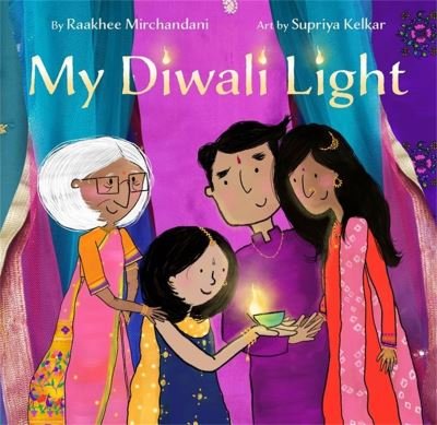 Cover for Raakhee Mirchandani · My Diwali Light (Gebundenes Buch) (2022)