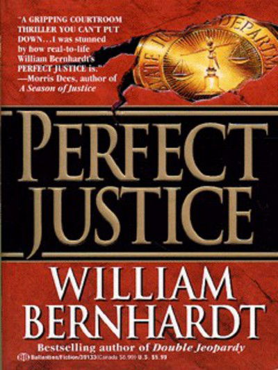 Cover for William Bernhardt · Perfect Justice - Ben Kincaid (Paperback Book) [1st Mass Market Ed edition] (1995)