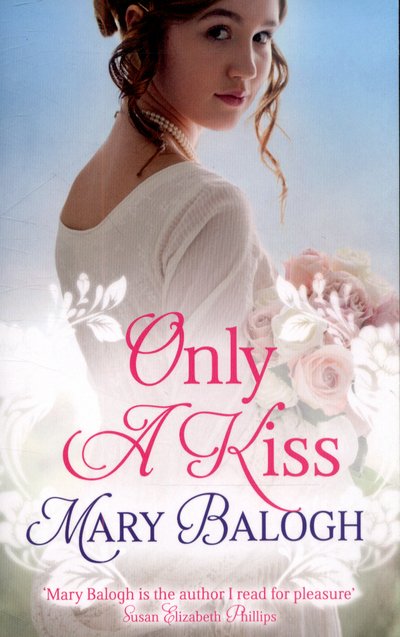 Cover for Mary Balogh · Only a Kiss - Survivors' Club (Pocketbok) (2015)