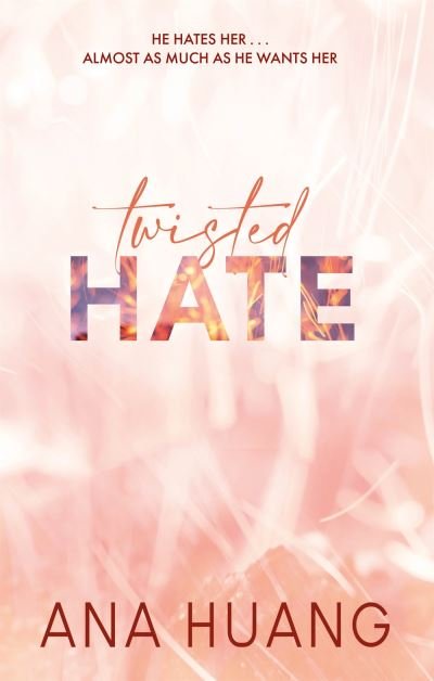 Cover for Ana Huang · Twisted Hate: the must-read enemies to lovers - Twisted (Paperback Book) (2022)