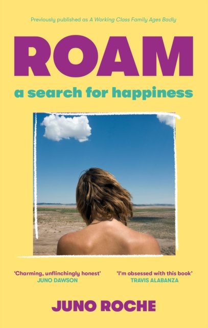 Cover for Juno Roche · Roam: A Search for Happiness (Paperback Book) (2023)