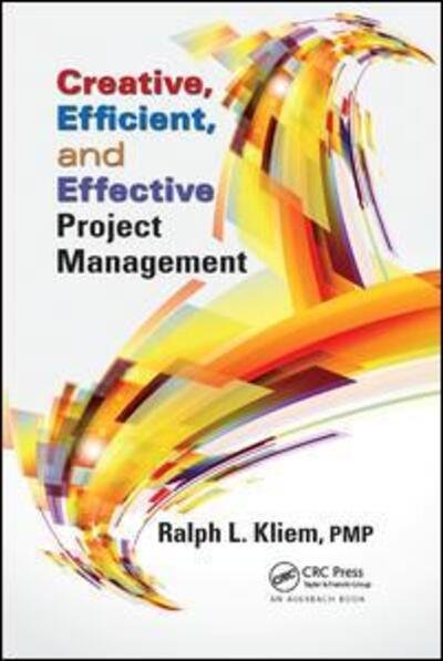 Cover for Ralph L. Kliem · Creative, Efficient, and Effective Project Management (Paperback Book) (2019)