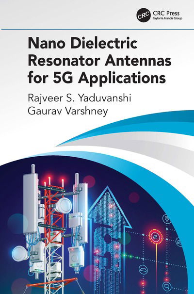 Cover for Rajveer S. Yaduvanshi · Nano Dielectric Resonator Antennas for 5G Applications (Hardcover Book) (2020)