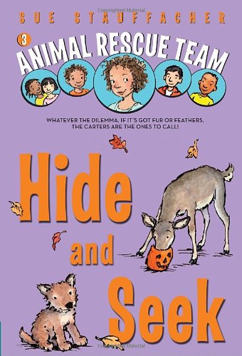 Cover for Sue Stauffacher · Animal Rescue Team: Hide and Seek - Animal Rescue Team (Paperback Book) [Reprint edition] (2011)