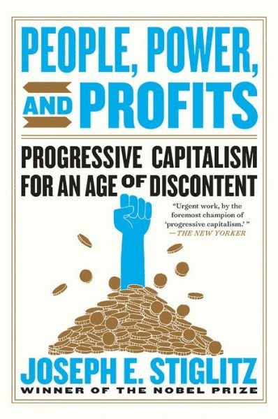 Cover for Joseph E. Stiglitz · People, Power, and Profits - Progressive Capitalism for an Age of Discontent (Paperback Bog) (2020)
