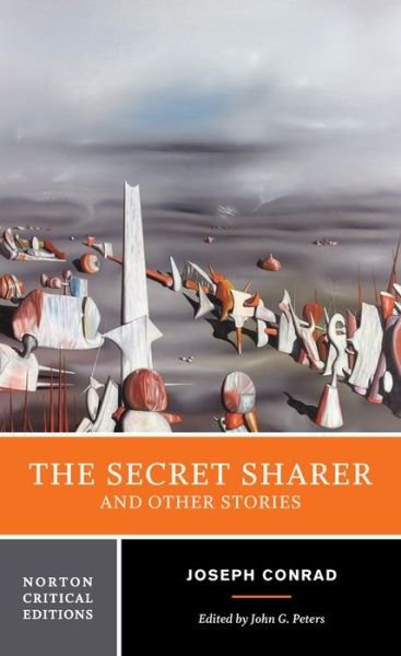 Cover for Joseph Conrad · The Secret Sharer and Other Stories: A Norton Critical Edition - Norton Critical Editions (Paperback Bog) [Critical edition] (2015)