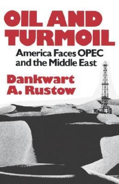 Cover for Dankwart Rustow · Oil and Turmoil (Paperback Book) (1983)