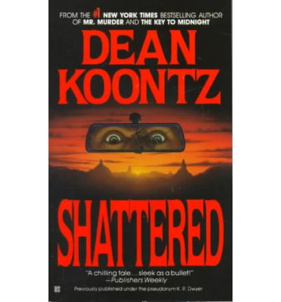 Cover for Dean Koontz · Shattered (Taschenbuch) [Open Market Ed edition] (1986)