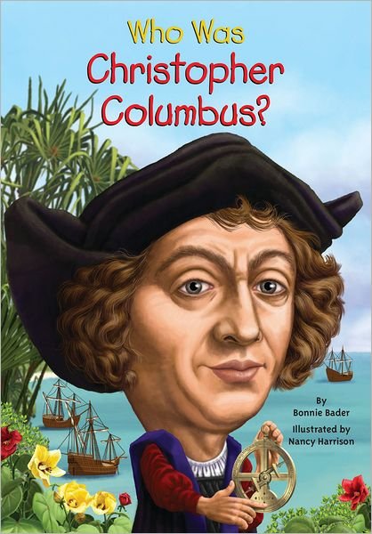 Cover for Bonnie Bader · Who Was Christopher Columbus? - Who Was? (Taschenbuch) (2013)
