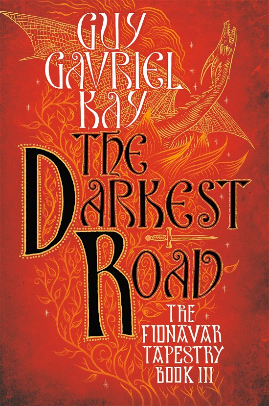 The Darkest Road: Book Three of the Fionavar Tapestry - Guy Gavriel Kay - Libros - Roc Trade - 9780451458339 - 12 de junio de 2001