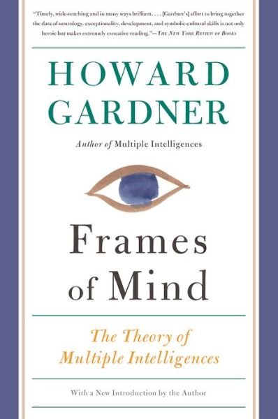 Cover for Howard Gardner · Frames of Mind: The Theory of Multiple Intelligences (Taschenbuch) (2011)