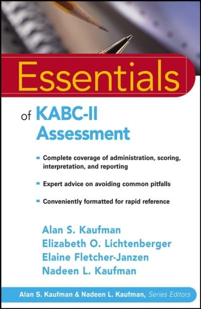 Cover for Kaufman, Alan S. (Clinical Assessment &amp; Training Institute, LTD, Escondido, CA) · Essentials of KABC-II Assessment - Essentials of Psychological Assessment (Pocketbok) (2005)