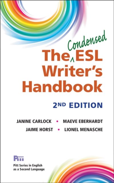 Cover for Janine Carlock · The Condensed ESL Writer's Handbook - Pitt Series in English as a Second Language (Paperback Bog) [2 Revised edition] (2018)