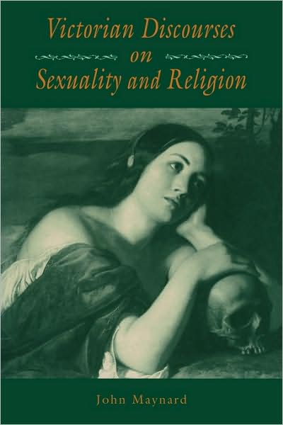 Cover for John Maynard · Victorian Discourses on Sexuality and Religion (Paperback Book) (2009)