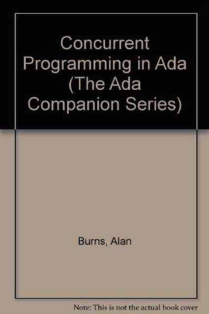 Cover for Alan Burns · Concurrent Programming in Ada - The Ada Companion Series (Hardcover bog) (1986)