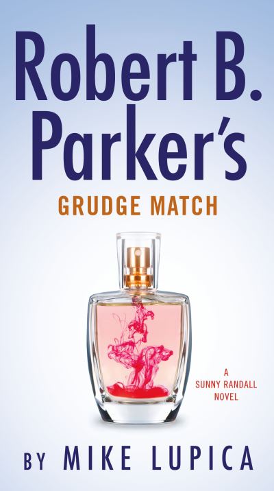 Cover for Mike Lupica · Robert B. Parker's Grudge Match - Sunny Randall (Paperback Book) (2021)